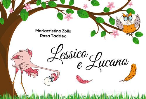 Lessico e lucano di Mariacristina Zollo, Rosa Taddeo edito da Aessegrafica