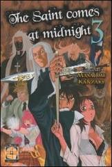 The saint comes at midnight vol.3 di Masaomi Kanzaki edito da Goen