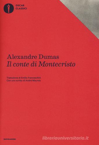 Libro Il conte di Montecristo di Alexandre Dumas Oscar classici di Mondadori