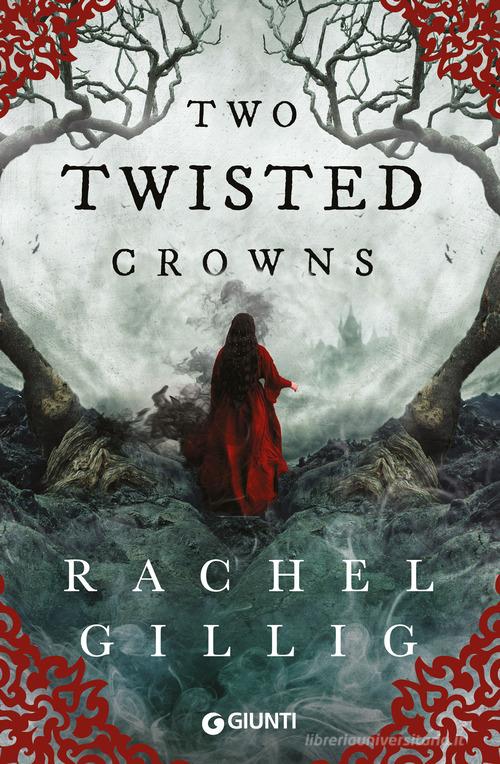 Libro Two twisted crowns. Ediz. italiana di Rachel Gillig Y di Giunti Editore