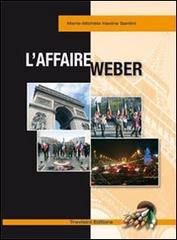 L' affaire Weber. Con CD Audio di M. Michele Hanine Santini edito da Trevisini