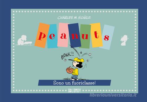 Sono un fuoriclasse! di Charles M. Schulz edito da Oblomov Edizioni
