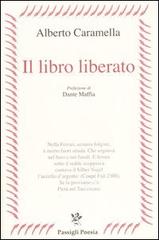 Il libro liberato di Alberto Caramella edito da Passigli