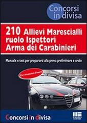 210 allievi marescialli ruolo ispettori arma dei carabinieri edito da Maggioli Editore