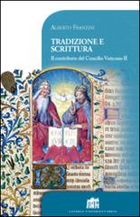 Tradizione e scrittura. Il contributo del Concilio Vaticano II di Alberto Franzini edito da Lateran University Press