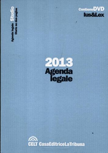 Agenda legale 2013. Con CD-ROM edito da CELT Casa Editrice La Tribuna