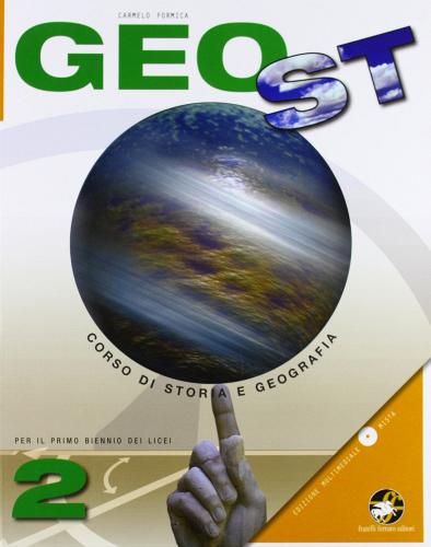 Geost. Per le Scuole superiori. Con CD-ROM. Con espansione online vol.2 di C. Formica edito da Ferraro Editori