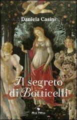 Il segreto di Botticelli di Daniela Casini edito da Mgs Press