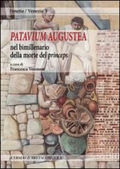 Patavium augustea, nel bimillenario della morte del princeps. Atti della giornata di studi (Padova, 18 novembre 2014) edito da L'Erma di Bretschneider