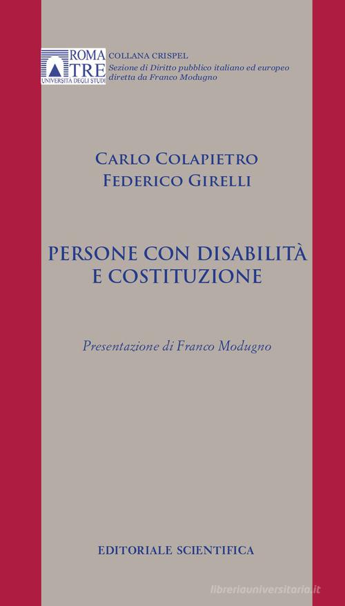 Persone con disabilità e Costituzione di Carlo Colapietro, Federico Girelli edito da Editoriale Scientifica