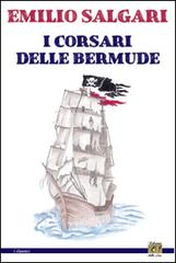 I corsari delle Bermude di Emilio Salgari edito da Edizioni della Sera