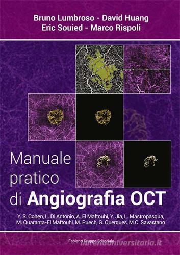 Manuale pratico di angiografia OCT edito da Fabiano