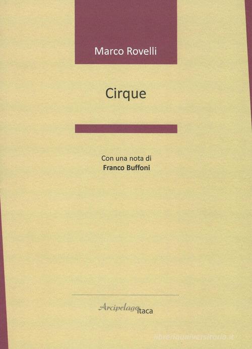 Cirque di Marco Rovelli edito da Arcipelago Itaca