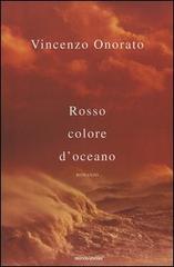Rosso colore d'oceano di Vincenzo Onorato edito da Mondadori