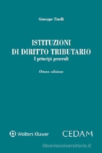 Istituzioni di diritto tributario di Giuseppe Tinelli edito da CEDAM