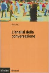 L' analisi della conversazione di Giolo Fele edito da Il Mulino