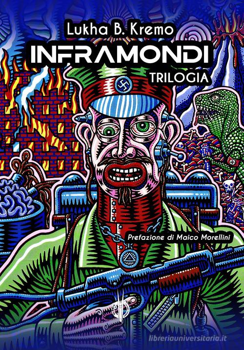 Libro Inframondi di Lukha B. Kremo I giganti di Kipple Officina Libraria