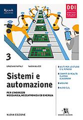 Sistemi e automazione. Per l'indirizzo meccanica, meccatronica ed energia. Per le Scuole superiori. Con e-book. Con espansione online vol. 3 di Graziano Natali, Nadia Aguzzi edito da Calderini