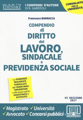 Compendio di diritto del lavoro, sindacale e della previdenza sociale di Francesco Barracca edito da Neldiritto Editore