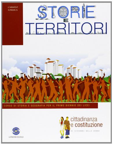 Storie e territori. Con espansione online. Per le Scuole superiori. Con CD-ROM vol. 1 di Carmelo Formica edito da Ferraro Editori