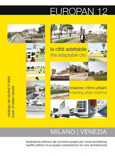 Europan. Risultati in Italia 12ª edizione. Ediz. italiana e inglese edito da Europan Italia Publications