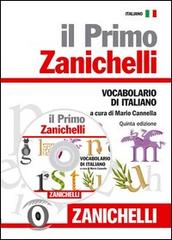 Il primo Zanichelli. Vocabolario di italiano. Con CD-ROM edito da Zanichelli