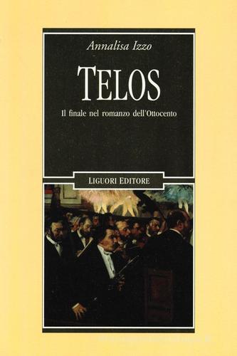 Telos. Il finale nel romanzo dell'Ottocento di Annalisa Izzo edito da Liguori