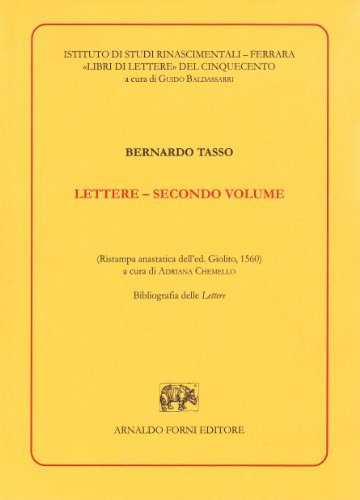 Lettere vol.2 di Bernardo Tasso edito da Forni