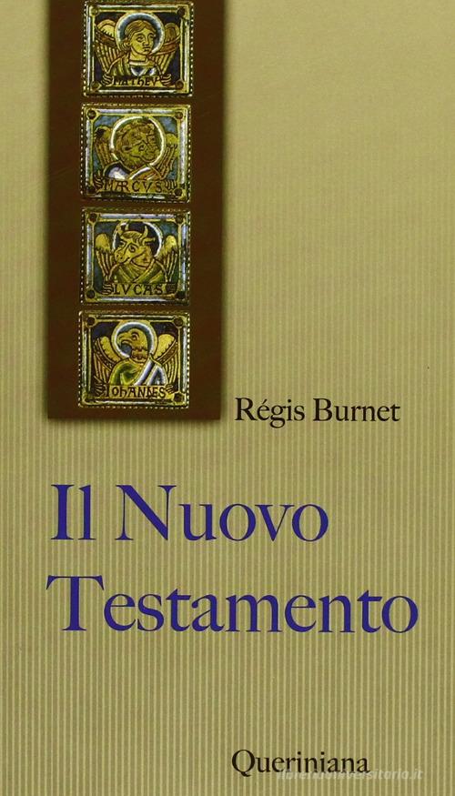 Il Nuovo Testamento di Régis Burnet edito da Queriniana