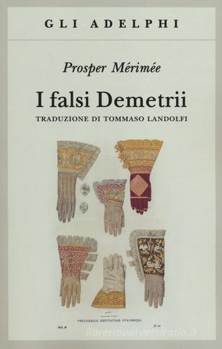 I falsi Demetrii di Prosper Mérimée edito da Adelphi