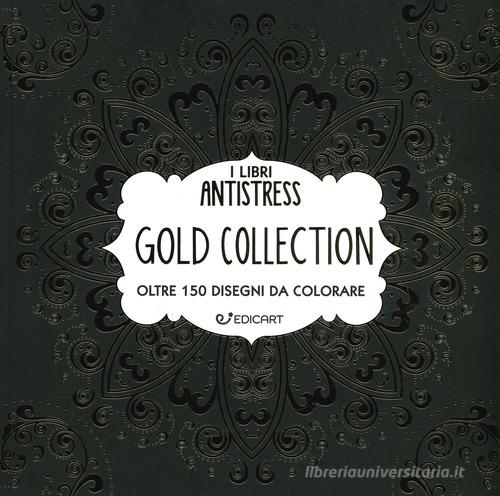 Gold collection. Oltre 150 disegni da colorare edito da Edicart