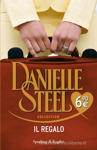 Il regalo di Danielle Steel edito da Sperling & Kupfer