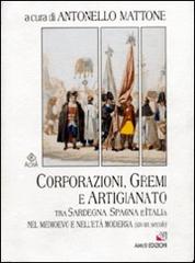 Corporazioni, gremi e artigianato tra Sardegna, Spagna e Italia nel Medioevo e nell'età moderna (XIV-XIX secolo) edito da AM&D