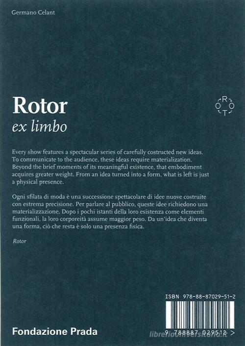 Rotor Ex Limbo. Ediz. illustrata edito da Progetto Prada Arte