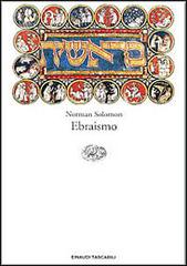 Ebraismo di Norman Solomon edito da Einaudi