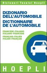 Dizionario dell'automobile francese-italiano, italiano-francese edito da Hoepli