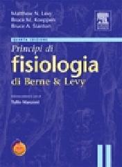 Principi di fisiologia di Berne & Levy di Matthew N. Levy, Bruce M. Koeppen, Bruce A. Stanton edito da Elsevier