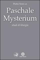 Paschale mysterium. Studi di liturgia edito da Città Nuova