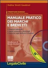 Manuale pratico dei marchi e brevetti. Con CD-ROM di Andrea Sirotti Gaudenzi edito da Maggioli Editore