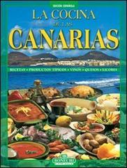 La cucina delle Canarie. Ediz. spagnola edito da Bonechi