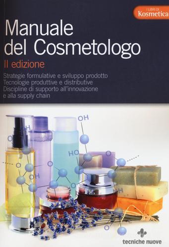Manuale del cosmetologo edito da Tecniche Nuove