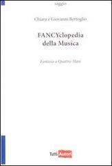 Fancyclopedia della musica di Chiara Bertoglio edito da Lampi di Stampa