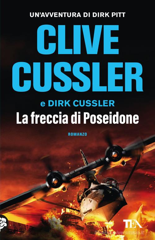 Libro La freccia di Poseidone di Clive Cussler, Dirk Cussler SuperTEA di TEA
