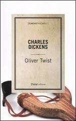 Oliver Twist di Charles Dickens edito da Dalai Editore