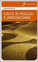 Gocce di pioggia a Jericoacoara di Nicola Perchiazzi edito da Sovera Edizioni