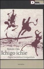 Ichigo ichie di Makoto Oda edito da DeriveApprodi