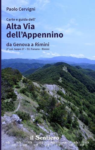 Carte e guida dell'Alta Via dell'Appennino da Genova a Rimini vol.2 di Paolo Cervigni edito da Il Sentiero (Carpi)