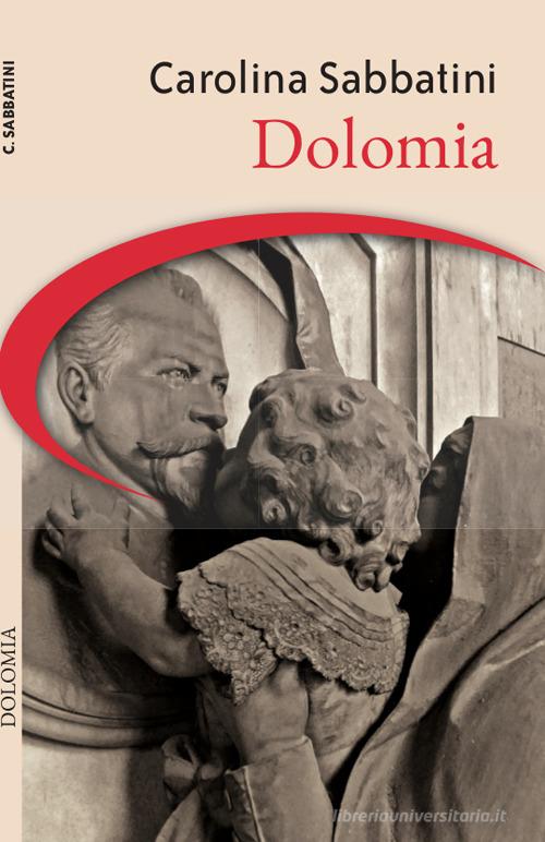Dolomia di Carolina Sabbatini edito da Galata
