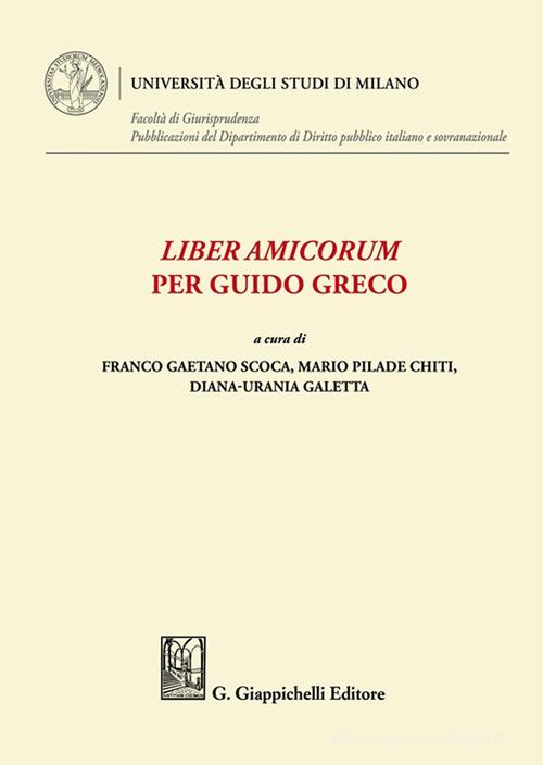Liber Amicorum per Guido Greco edito da Giappichelli
