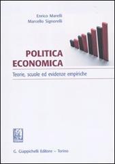 Politica economica. Teoria, scuole ed evidenze empiriche di Enrico Marelli, Marcello Signorelli edito da Giappichelli